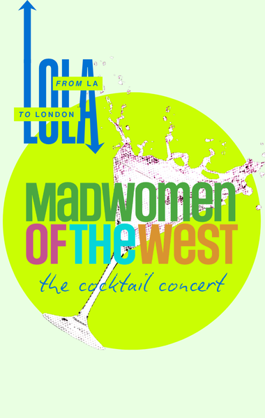 Madwomen of the West, the cocktail concert — key art, LOLA Festival